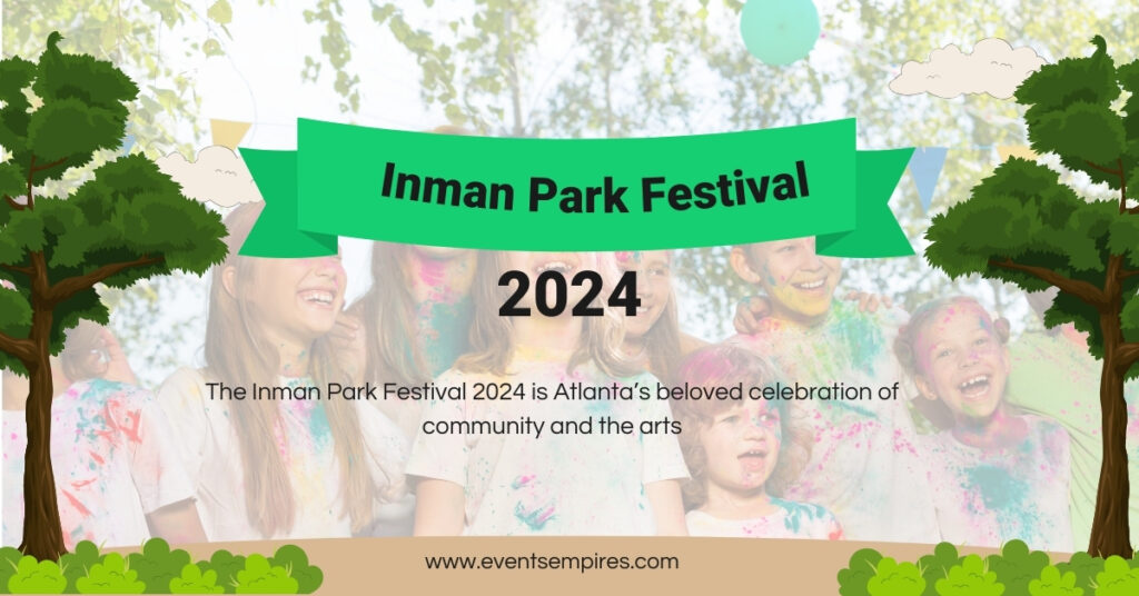 Inman Park Festival 2024