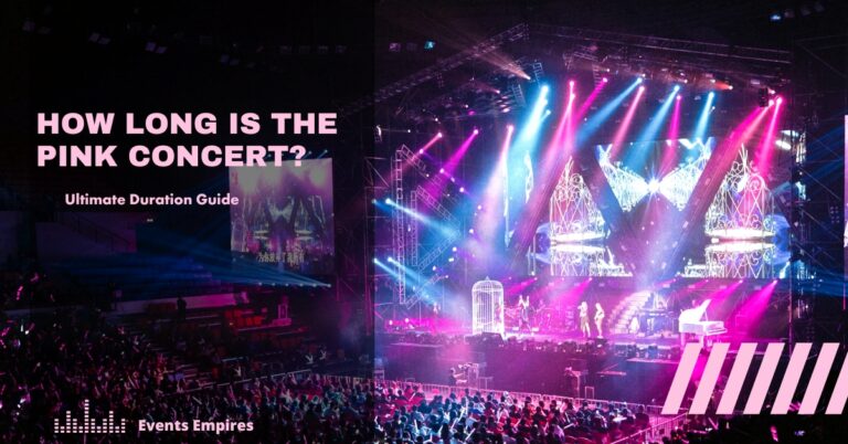 How Long is the Pink Concert